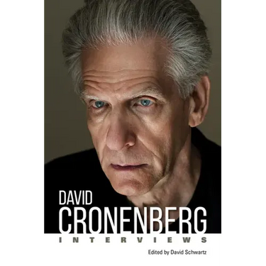 David Cronenberg: Interviews