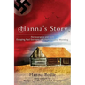 Hanna's Story: Perseverance and Love Escaping Nazi Germany to Homesteading Wyoming