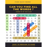 Find Each Word Can You Find All the Words ? Find It If Yo Can Easy to Medium to Hard: Word Search Puzzle Book for Adults, large print word search book