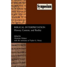 Biblical Interpretation: History, Context, and Reality