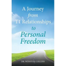 A Journey from T1 Relationships to Personal Freedom
