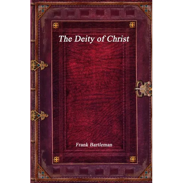 The Deity of Christ