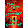 Two Kinds of Stranger