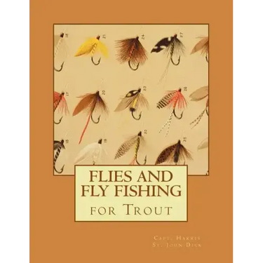 Flies and Fly Fishing for Trout