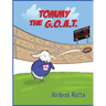 Tommy the G.O.A.T.