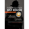 Firefighter Self Rescue: The Evolution of Service
