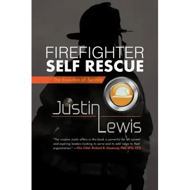 Firefighter Self Rescue: The Evolution of Service