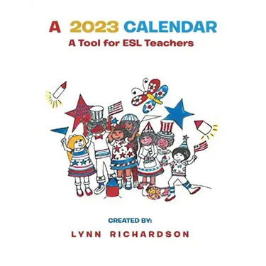 A 2023 Calendar: A Tool for ESL Teachers