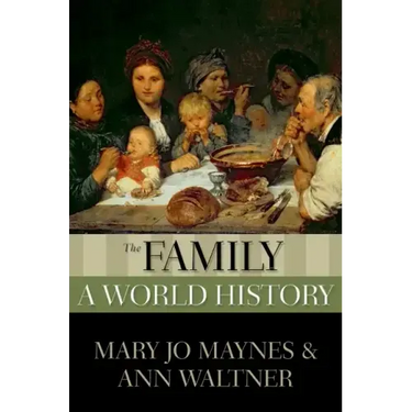 The Family: A World History