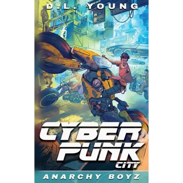 Cyberpunk City Book Two: Anarchy Boyz