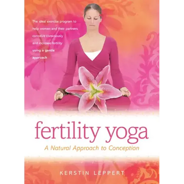 Fertility Yoga: A Natural Approach to Conception