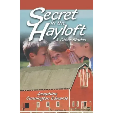Secret in the Hayloft: and Other Stories
