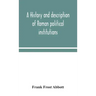 A history and description of Roman political institutions