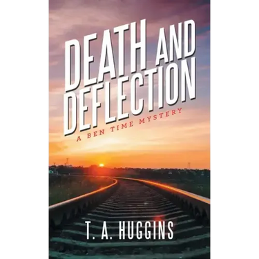 Death and Deflection: A Ben Time Mystery
