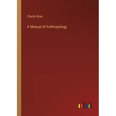 A Manual of Anthropology