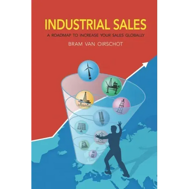 Industrial Sales: A Roadmap to Increase Your Sales Globally