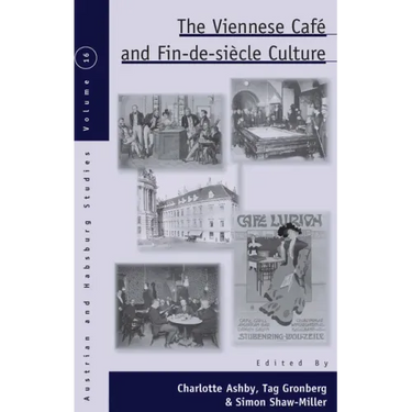 The Viennese Café and Fin-De-Siècle Culture