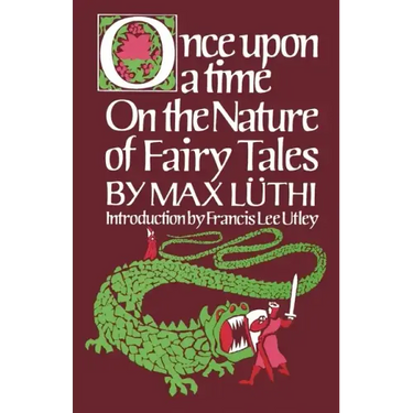 Once Upon a Time: On the Nature of Fairy Tales