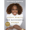 Happy Habits for Successful Women: 13 Ways to Trigger Your Happiness Every Day