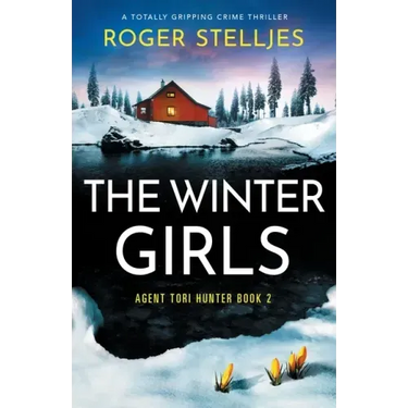 The Winter Girls: A totally gripping crime thriller