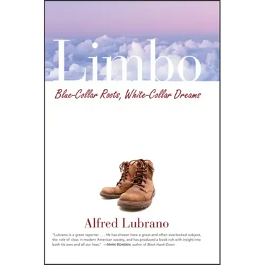 Limbo: Blue-Collar Roots, White-Collar Dreams
