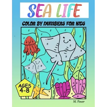 Sea Life Color by Number for Kids Ages 4-8