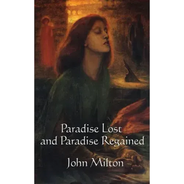 Paradise Lost and Paradise Regained