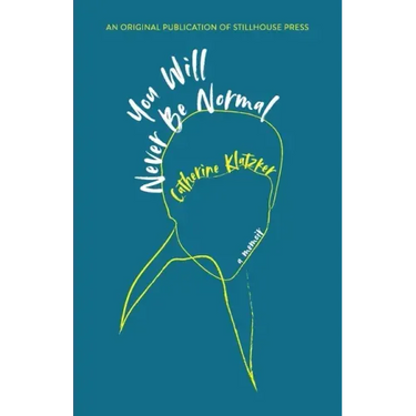 You Will Never Be Normal