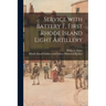 Service With Battery F, First Rhode Island Light Artillery