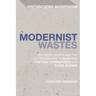 Modernist Wastes: Recovery, Re-Use and the Autobiographic in Elsa von-Freytag-Lorighoven and Djuna Barnes