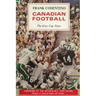 Canadian Football: The Grey Cup Years