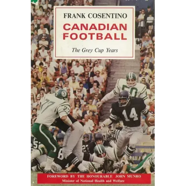 Canadian Football: The Grey Cup Years