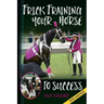 Trick Training Your Horse To Success
