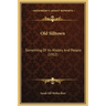 Old Silltown: Something Of Its History And People (1912)