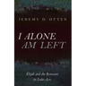 I Alone Am Left: Elijah and the Remnant in Luke-Acts