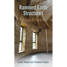 Rammed Earth Structures: A Code of Practice