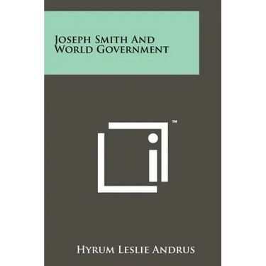 Joseph Smith And World Government