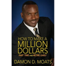 How To Make A Million Dollars Part Time and Retire Early