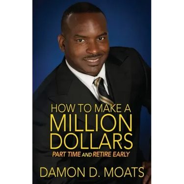 How To Make A Million Dollars Part Time and Retire Early