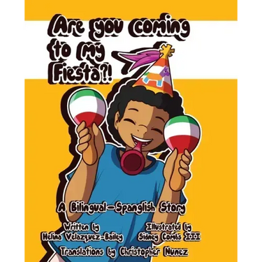 Are You Coming To My Fiesta?: A Bilingual-Spanglish Story