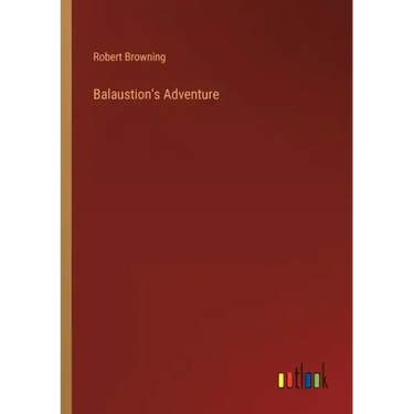 Balaustion's Adventure