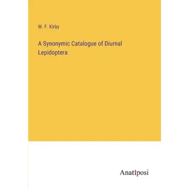 A Synonymic Catalogue of Diurnal Lepidoptera