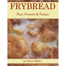 Frybread: Past, Present & Future