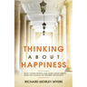 Thinking About Happiness: What Young People Can Learn About Life From the Classics of Western Philosophy