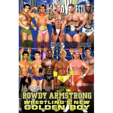 Rowdy Armstrong 1: Wrestling's New Golden Boy