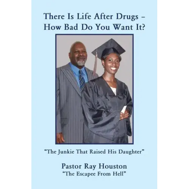 There Is Life After Drugs-How Bad Do You Want It?