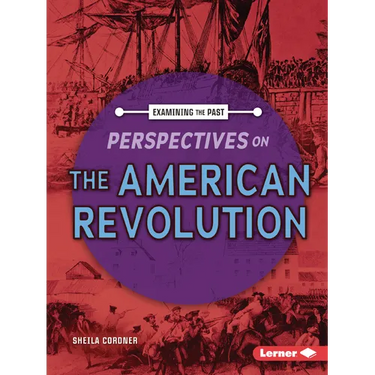 Perspectives on the American Revolution