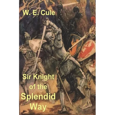 Sir Knight of the Splendid Way