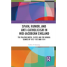 Spain, Rumor, and Anti-Catholicism in Mid-Jacobean England: The Palatine Match, Cleves, and the Armada Scares of 1612-1613 and 1614
