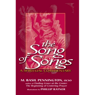 The Song of Songs: A Spiritual Commentary